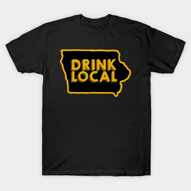 Iowa Drink Local Beer T-Shirt by mindofstate